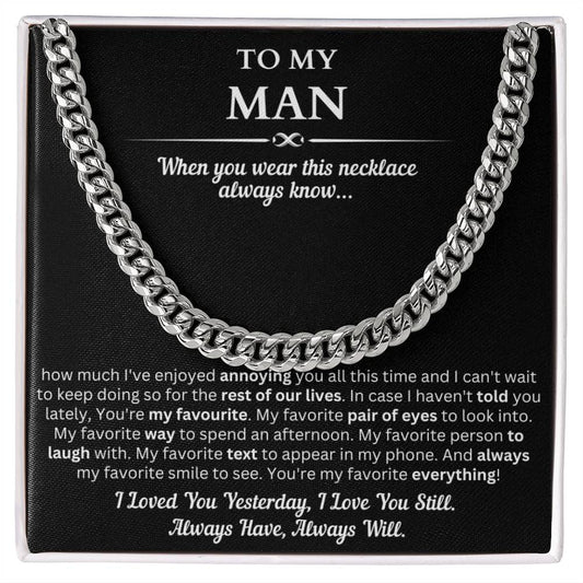 To My Man, Love You Yesterday Always Have Always Will, Cuban Chain Necklace